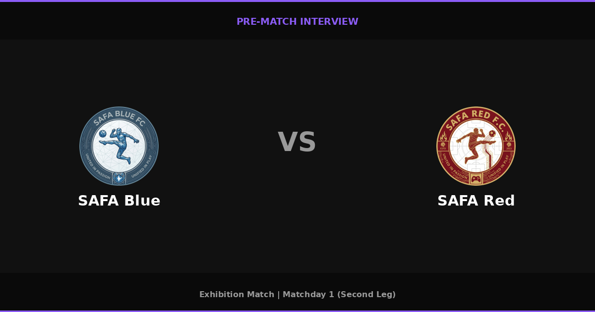 Pre-Match: SAFA Blue vs SAFA Red